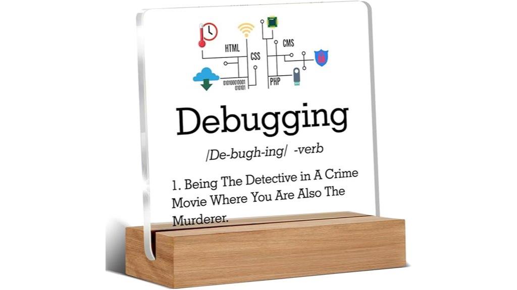 debugging desk sign