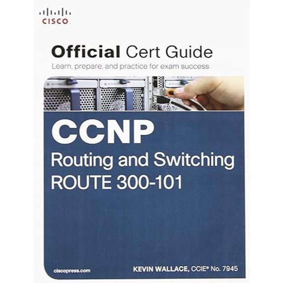 CCNP Routing and Switching Route 300-101 Official Cert Guide