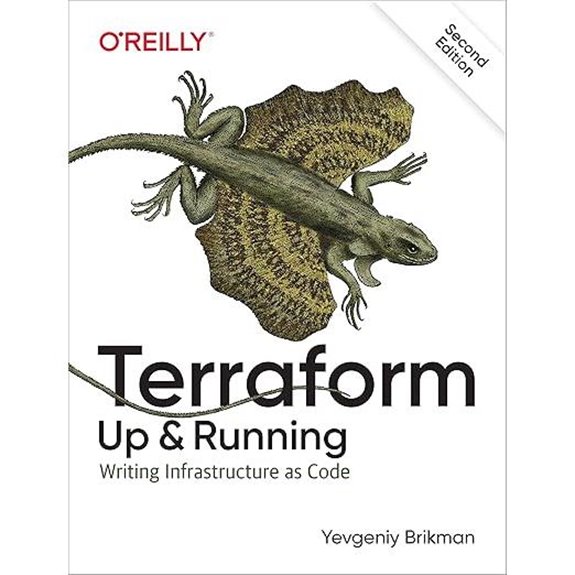Terraform: Up & Running: Writing Infrastructure as Code