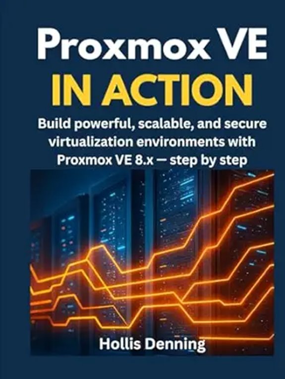 Proxmox VE 8.x: Build Secure Virtual Environments